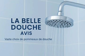 La belle douche avis