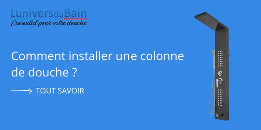 Comment installer une colonne de douche ?